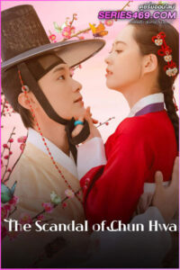 ดูซีรี่ย์ The Scandal of Chun Hwa (2025) ฉาวรักป่วนบัลลังก์ พากย์ไทย EP.1-10 (END)