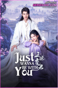 ดูซีรี่ย์ Just Wanna Be With You (2025) สามคราวิวาห์แห่งปรภพ ซับไทย EP.1-22 (END)